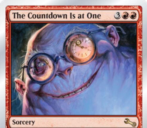 Unstableの赤レアソーサリー「The Countdown Is at One」が公開！残ライブラリーをデッキとしてライフ1でサブゲームを開始！勝てなかったプレイヤーはメインゲームでダメージが倍増！