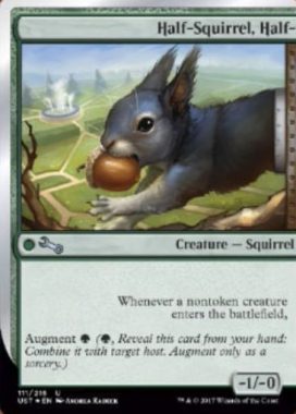 Half-Squirrel, Half-（MTG「Unstable」収録の拡張カード）
