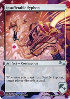 Insufferable Syphon（MTG「Unstable」収録の「からくり」アーティファクト・アンコモン）