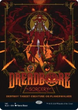 戦慄掘り(Dreadbore)：Secret Lair「Party Hard, Shred Harder」収録