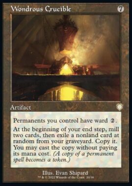 Wondrous Crucible（MTG「BRO統率者デッキ ミシュラの輝く軍旗」新規収録カード）